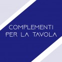 Complementi per la Tavola