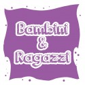 Bambini e Ragazzi